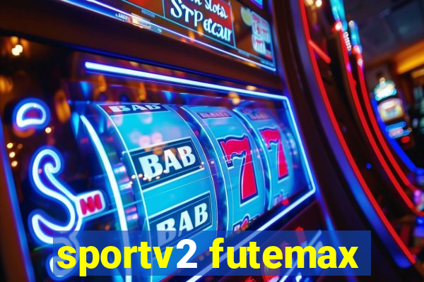 sportv2 futemax